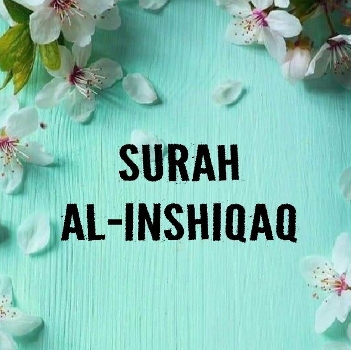 Surah Al-Inshiqaq